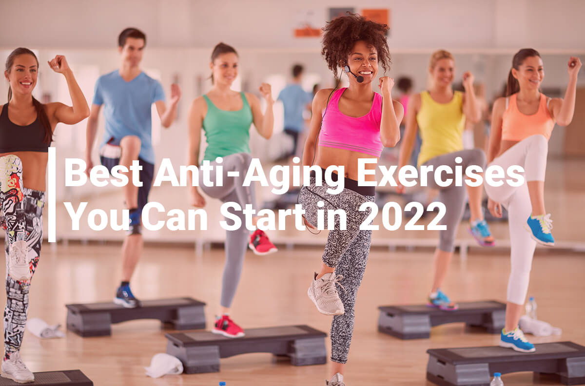 Best Anti-Aging Exercises