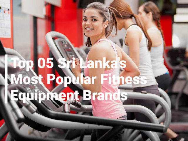 Top 05 Sri Lanka's Most Popular Fitness Equipment Brands to Know