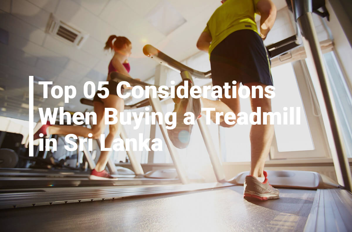 Buying a Treadmill in Sri Lanka